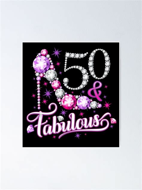 50th Birthday Design 50 And Fabulous Ladys Design Poster For Sale By