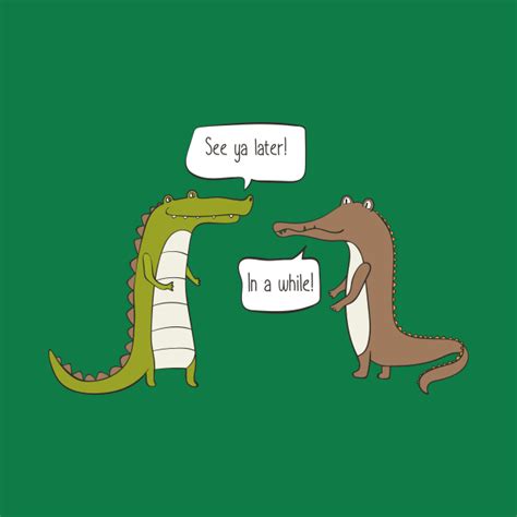 See Ya Later Alligator In A While Crocodile T For Kids Tank Top