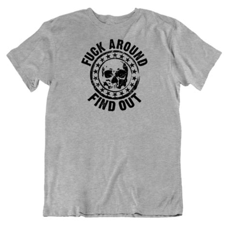Fuck Around Find Out Fafo Distress Skull T Shirt Ebay