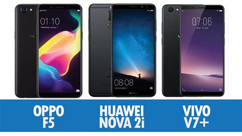 Here you can compare huawei nova 2i and xiaomi mi a1. Perbandingan Oppo F5, Huawei Nova 2i Dan Vivo V7+ - Amanz
