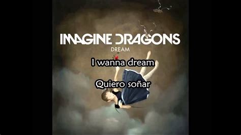 Imagine Dragons Dream Subtitulada And Lyrics Youtube
