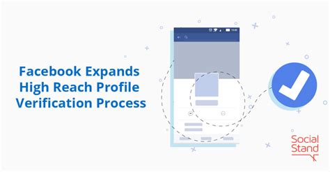 Facebook Expands High Reach Profile Verification Process Social Stand