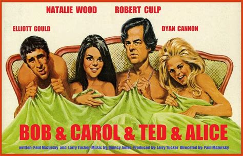 Bob And Carol And Ted And Alice 1969