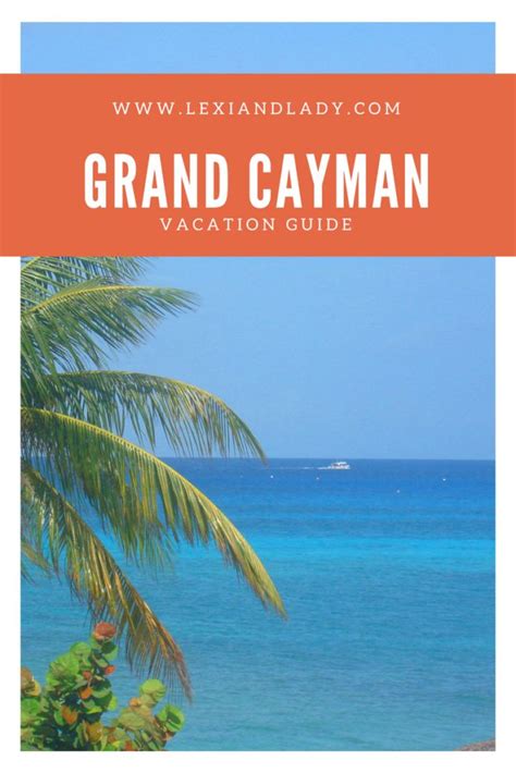 Grand Cayman Vacation Guide Where To Stay What To Do And Restaurants