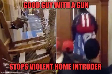 Good Guy With A Gun Stops Violent Home Intruder January Th Storming Of The United