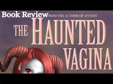 The Haunted Vagina By Carlton Mellick III Book Review Bookreview