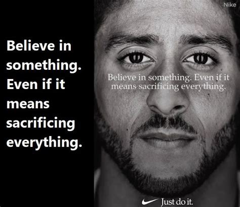 Nike Just Do It Colin Kaepernick Ad Just Do It Beautiful Quotes