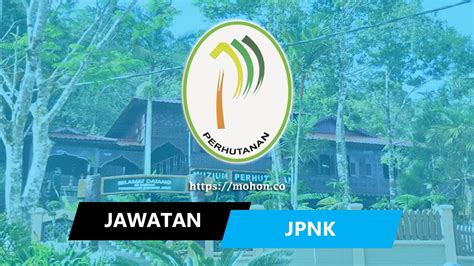 Laman rasmi jabatan perhutanan negeri selangor. Jawatan Kosong Terkini Jabatan Perhutanan Negeri Kedah (JPNK)