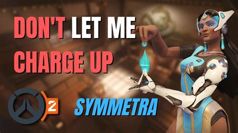 This Is Why You Should Focus Symmetra Overwatch 2 Symmetra Main
