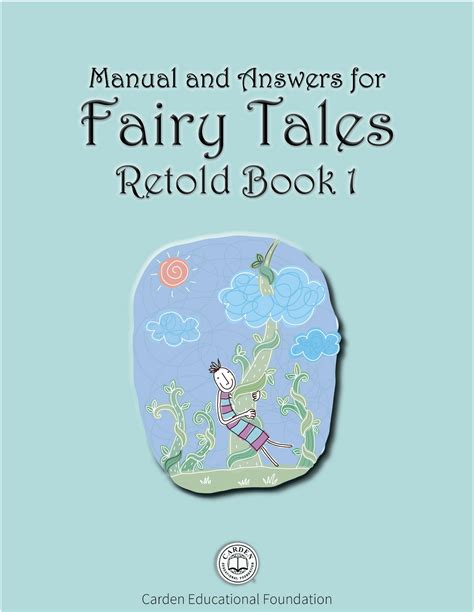 Manual And Answers Fairy Tales Retold Book 1 The Carden Educational