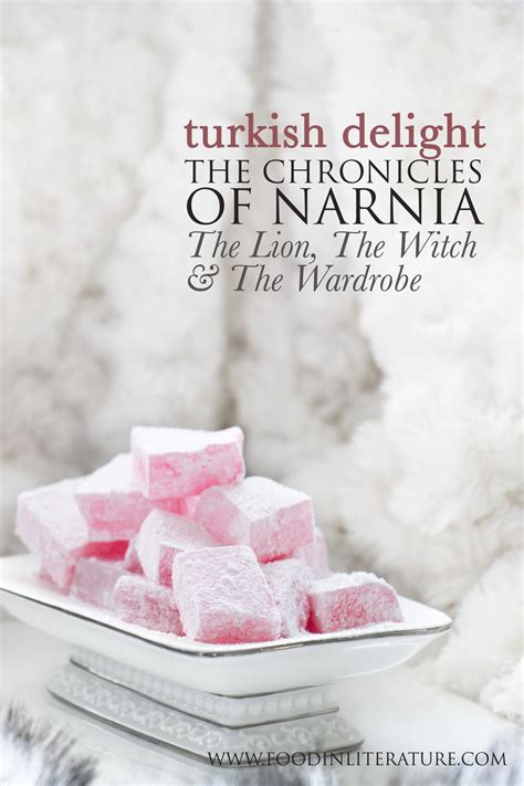 Turkish Delight The Chronicles Of Narnia The Lion The Witch And The Wardrobe Food In