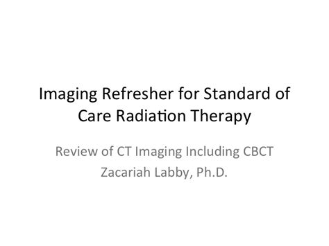 Aapm Vl Imaging Refresher For Standard Of Care Radiation Therapy