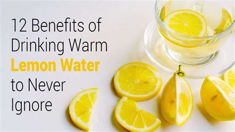 12 Benefits Of Drinking Warm Lemon Water To Never Ignore Drinking