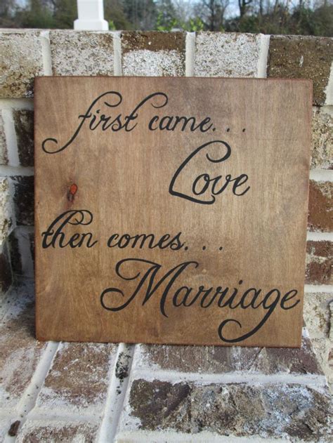 First Come Love Then Comes Marriage Painted Wood Sign Art Wall