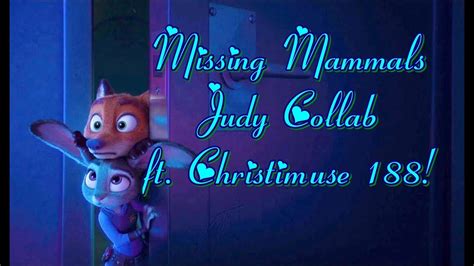 Zootopia ~ Missing Mammals ~ Judy Collab Hd 1080p Youtube