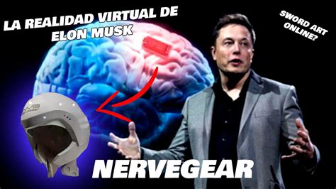 Elon Musk Sword Art Online - NerveGear La NUEVA realidad VIRTUAL de ELON MUSK! - YouTube