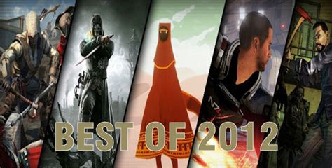 In this list you can find all pc! Top 25 Best Video Games of 2012