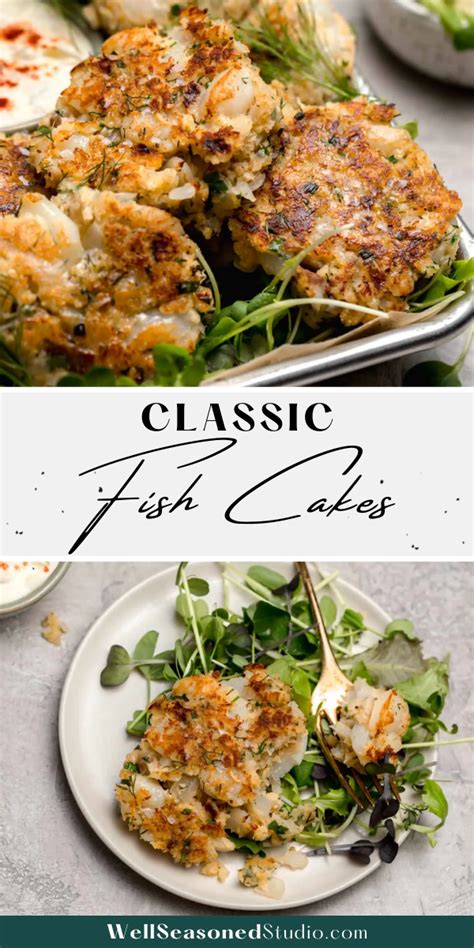 Classic Fish Cakes With Homemade Tartar Sauce Well Seasoned Studio