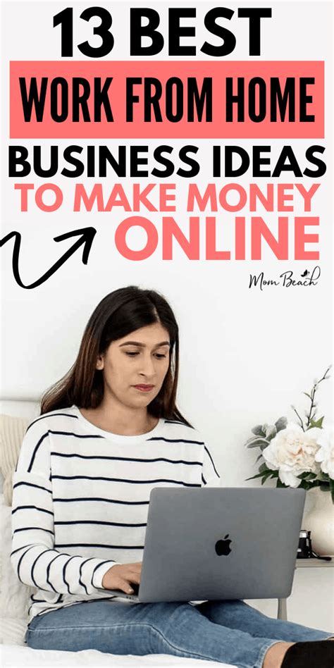 13 Best Work From Home Business Ideas That Make Money Online