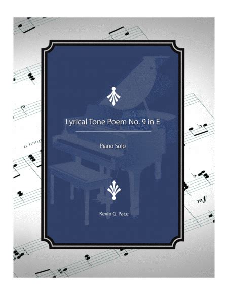 Lyrical Tone Poem No 9 In E Advanced Piano Solo Sheet Music Kevin
