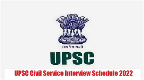 UPSC Civil Service Interview Schedule 2022 Out At Upsc Gov In Check