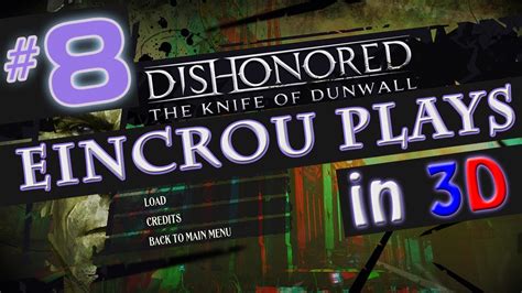 [dishonored Knife Of Dunwall] S3d Let S Play Pt 8 This Witch Is A Bit Of A Bitch Youtube