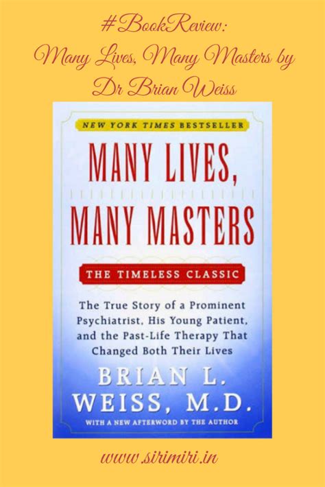 But this is one area where we really. #BookReview: Many Lives, Many Masters by Dr Brian Weiss ...