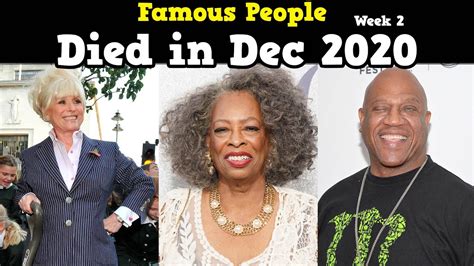 famous people who died in december 2020 week 2 youtube