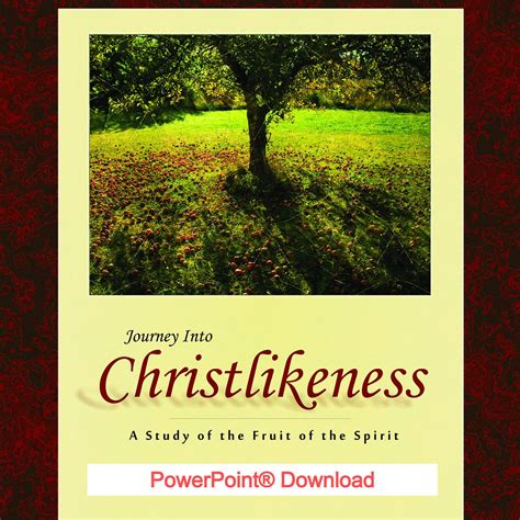 Downloadable Powerpoint Answers For Christlikeness Kjv The Journey