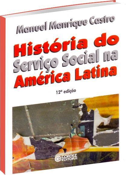 Hist Ria Do Servi O Social Na Am Rica Latina