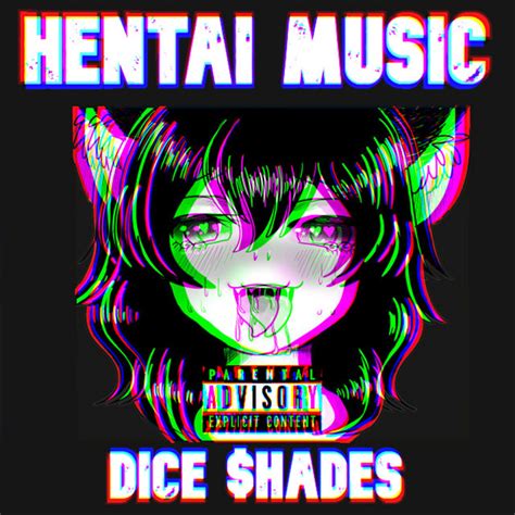 Hentai Music Album By Dice Hades Spotify