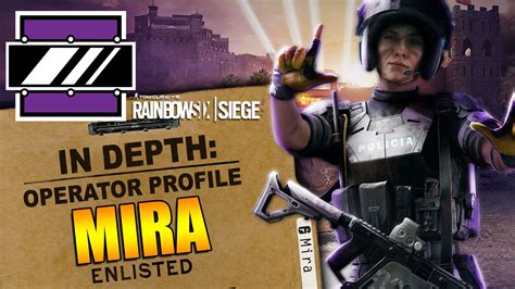 Rainbow Six Siege In Depth Operator Profile Mira Youtube