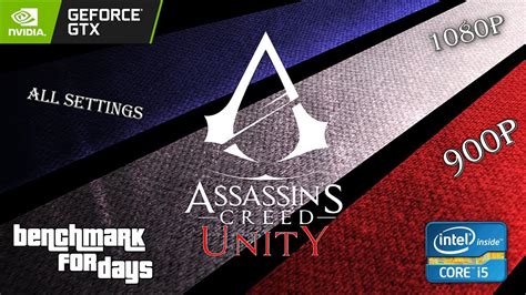 Assassin S Creed Unity Gtx Ti I H All Settings P