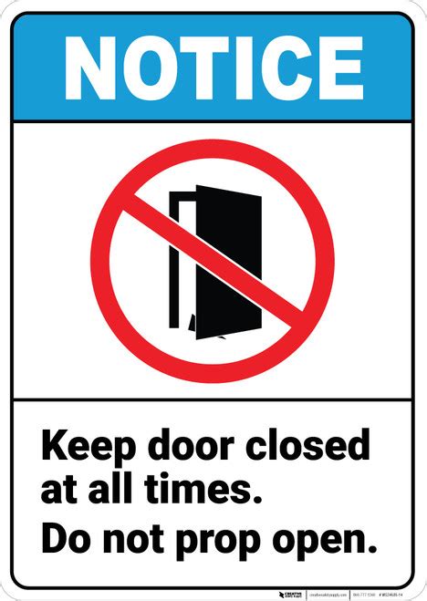 Notice Keep Door Closed At All Times Do Not Prop Open With Prohibition