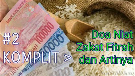 Zakat Fitrah Bacaan Doa Artinya Komplit Youtube