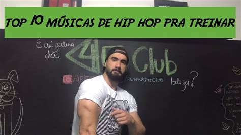 Top 10 MÚsicas De Hip Hop Para Treinar Youtube