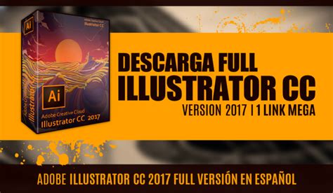 Descargar E Instalar Adobe Illustrator Cc 2017 Full Español 32 Y 64