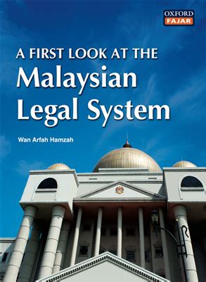 The history of malaysia has a stretch of events attached to it; A First Look at the Malaysian Legal System | Oxford Fajar ...