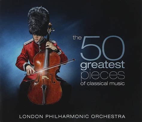 50 Greatest Pieces Of Classical Music London Philharmonic Orchestra London Chorus London