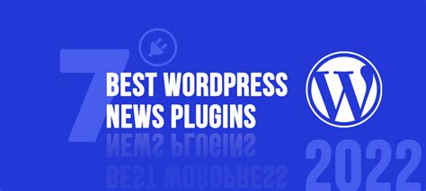 7 Best Wordpress News Plugins 2022 Pro Faceoff