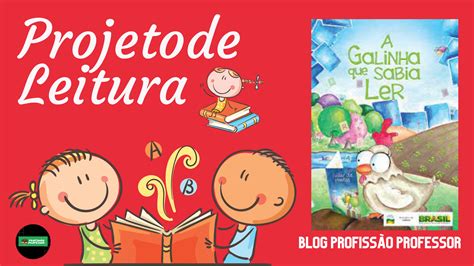 Blog Profissão Professor Projeto De Leitura Educação Infantil E
