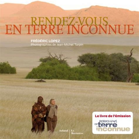 Qui relèvera le défi ? Rendez vous en terre inconnue - fréderic Lopez | À Découvrir
