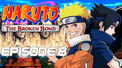 Naruto The Broken Bond épisode 8 Le Rasengan Youtube