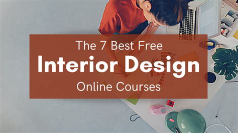 The 7 Best Free Interior Design Courses Online