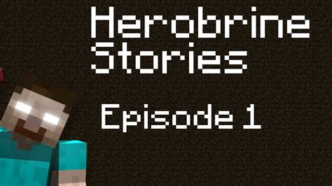 Herobrine Stories Episode 1 Youtube