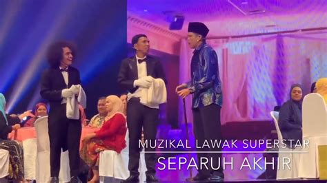 Sharif zero, chiwan chilok & shiha zikir newboh: Muzikal lawak superstar UNI 2019 - YouTube