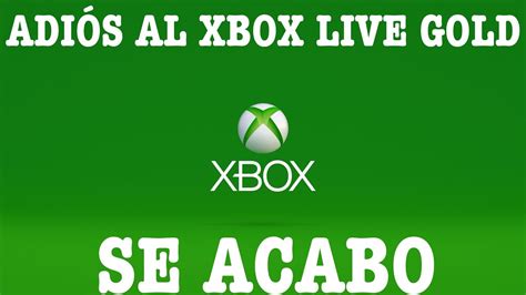 AdiÓs Al Xbox Live Gold Xbox One Xbox 360 Xbox Series X Youtube