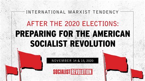 After The 2020 Elections Preparing For The American Socialist Revolution