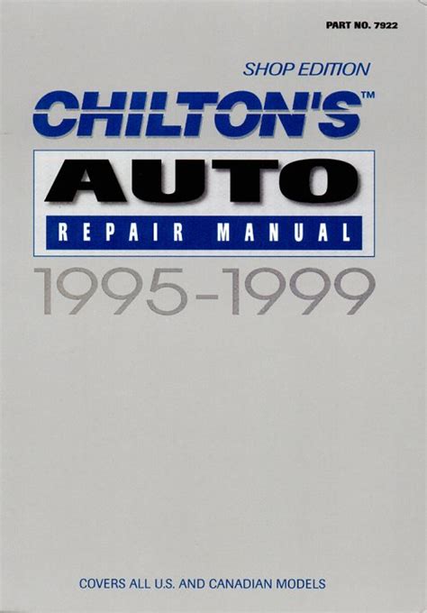 1995 1999 Chiltons Auto Repair Manual Shop Edition