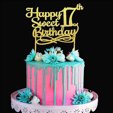 17 Bday Cake 17 Birthday Cake Birthday Cake Toppers Happy 17th Birthday